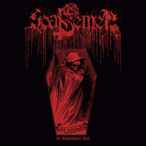 Goat Semen : Live Die Hard in Copenhagen Hell